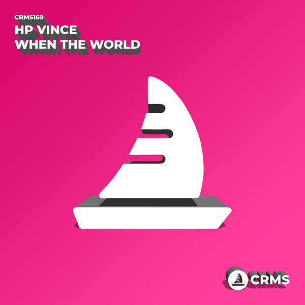 HP Vince - When The World [CRMS169]